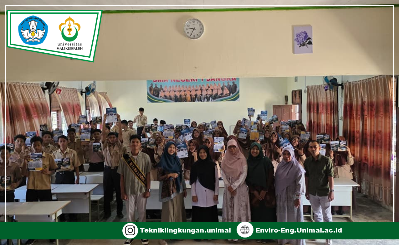 Unimal Kenalkan Prodi Teknik Lingkungan kepada Calon Mahasiswa di SMA Negeri 1 Jangka Bireun
